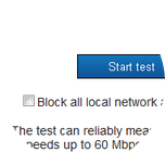 In the speed test page, select Block all local network activity then click Start test.Note: This will disable your Fibe Internet and TV for the duration of the test.