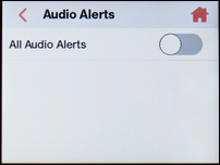 Audio is now off.Touch the All Audio Alerts slider to turn audio on.