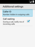 Caller ID will be hidden when making an outgoing call.Select Caller ID again to turn off hide caller ID.