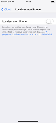 Si la fonction Localiser mon iPhone est désactivée, touchez le curseur Localiser mon iPhone pour l